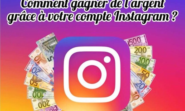 comment gagner de l'argent sur instagram